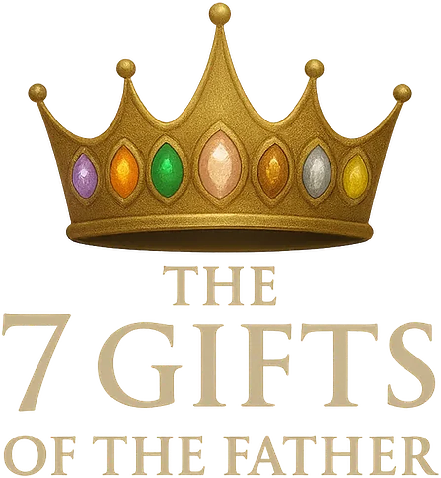 The 7 Gifts of the Father